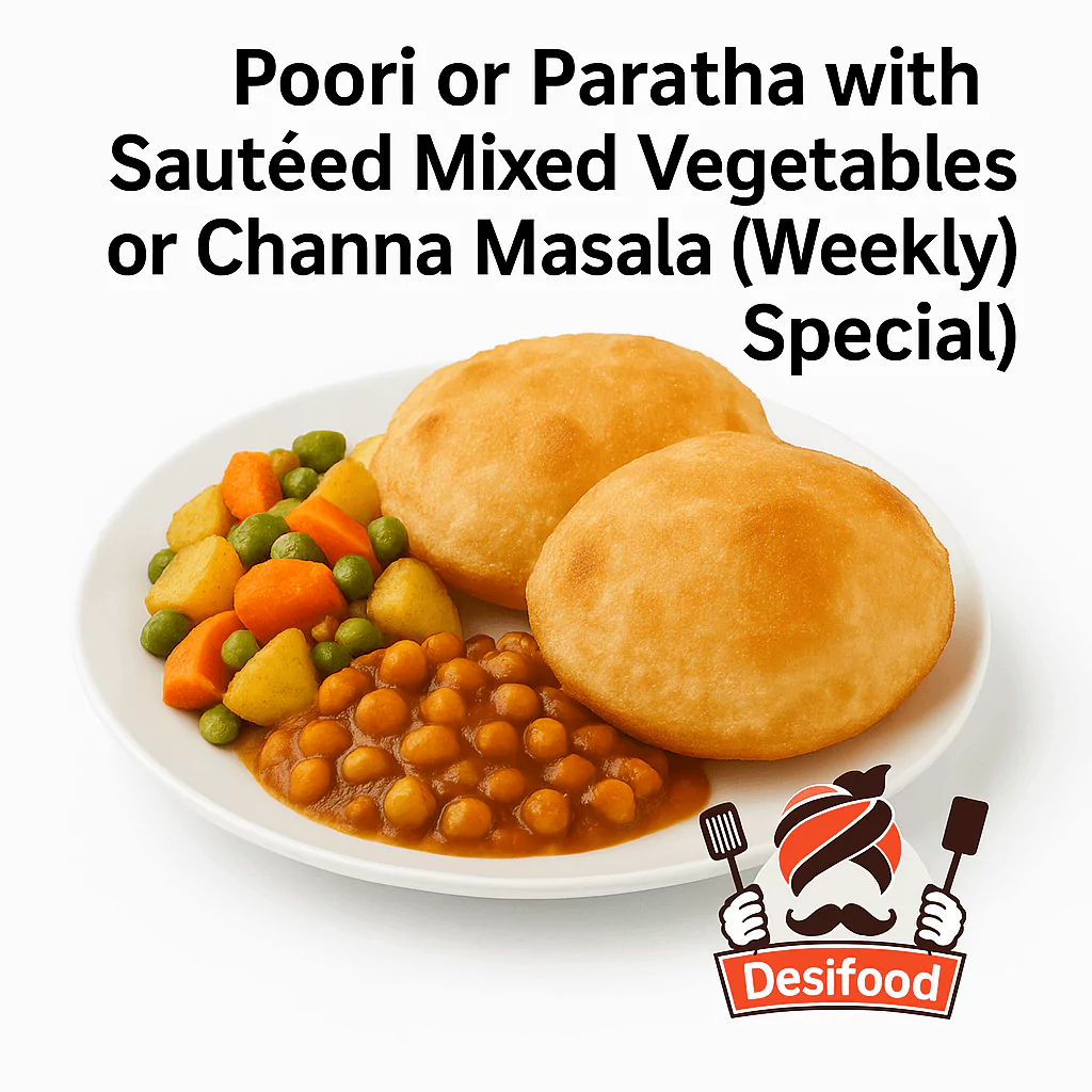 Poori or Paratha with Sautéed Mixed Vegetables